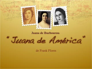 de Frank Flores Juana de Ibarbourou : 