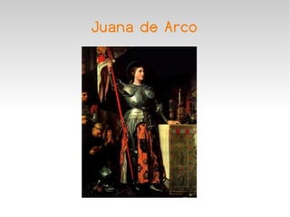 Juana de Arco
 