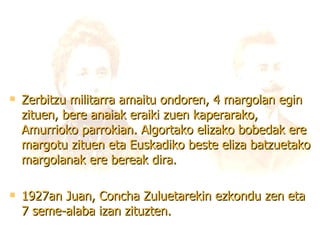 Zerbitzu militarra amaitu ondoren, 4 margolan egin zituen, bere anaiak eraiki zuen kaperarako, Amurrioko parrokian. Algortako elizako bobedak ere margotu zituen eta Euskadiko beste eliza batzuetako margolanak ere bereak dira. 1927an Juan, Concha Zuluetarekin ezkondu zen eta 7 seme-alaba izan zituzten. 