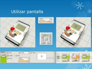 Utilizar pantalla
 