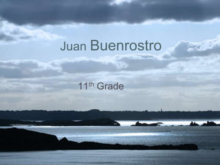 Juan Buenrostro


  11th Grade
 