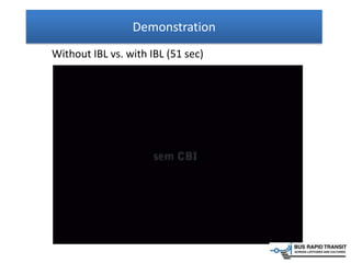 Without IBL vs. with IBL (51 sec)
Demonstration
 