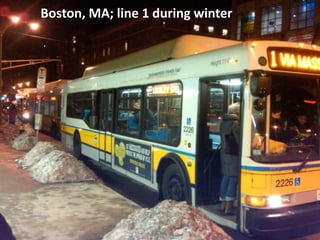 Boston, MA; line 1 during winter
 