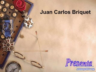 Juan Carlos Briquet
 