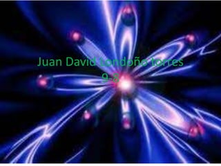 Juan David Londoño torres
9-8
 