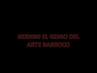 BERNINI EL GENIO DEL ARTE BARROCO 