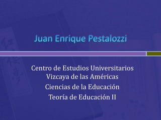 Centro de Estudios Universitarios
Vizcaya de las Américas
Ciencias de la Educación
Teoría de Educación II
 