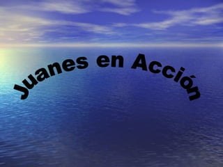Juanes en Acción 
