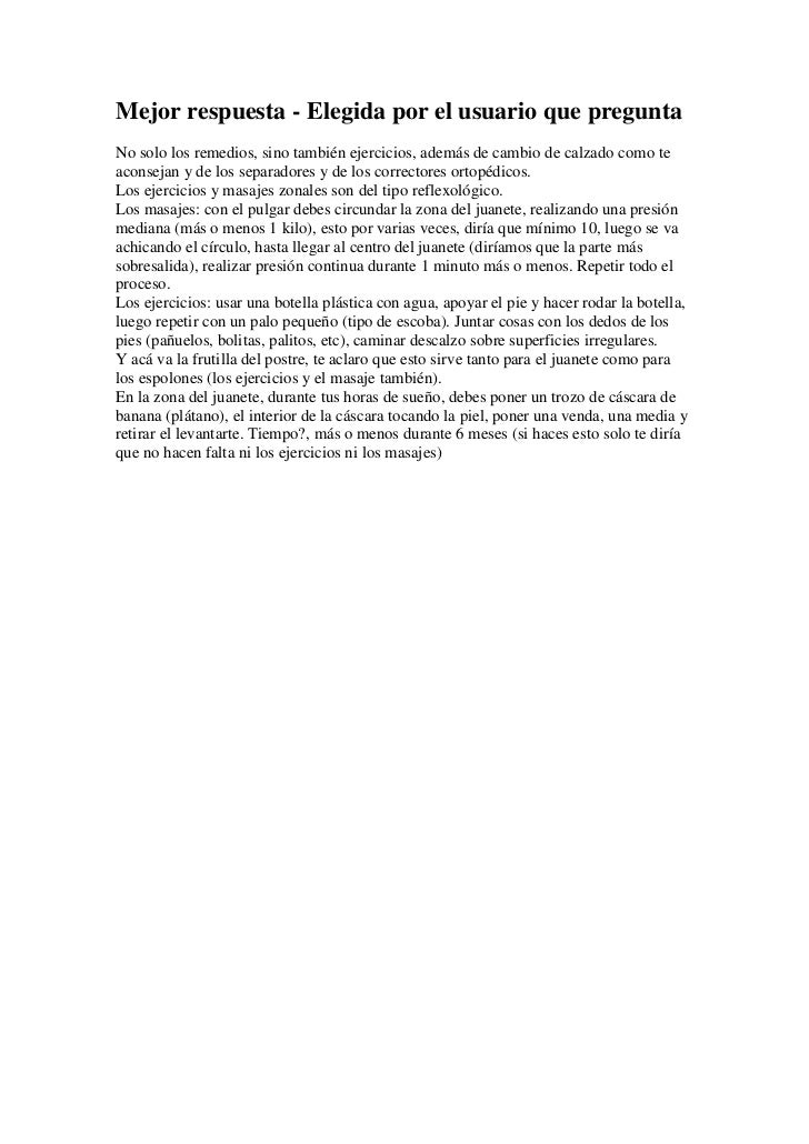 Mejor respuesta - Elegida por el usuario que preguntaNo solo los remedios, sino también ejercicios, además de cambio de ca...