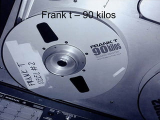 Frank t – 90 kilos