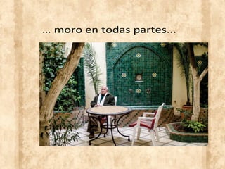… moro en todas partes...
 