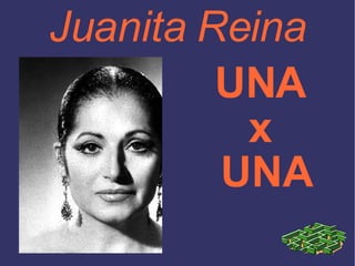 Juanita Reina UNA  x  UNA 