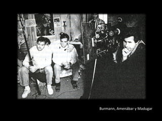 Burmann, Amenábar y Madugar 