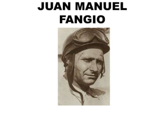 JUAN MANUEL FANGIO 