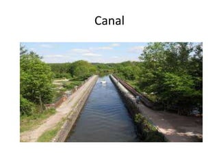 Canal
 