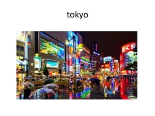 tokyo
 