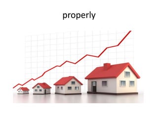 properly
 
