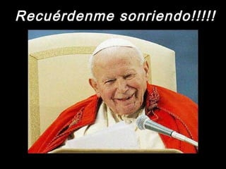 Recuérdenme sonriendo!!!!!Recuérdenme sonriendo!!!!!
 