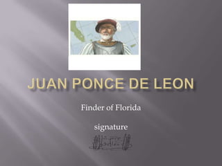 Finder of Florida

   signature
 
