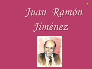 Juan  Ramón Jiménez 