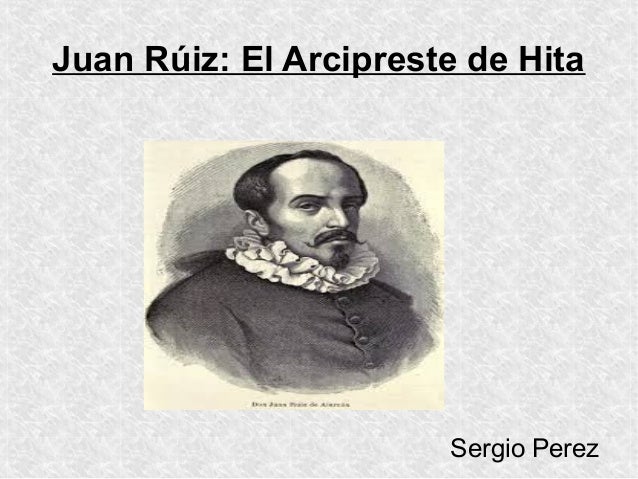 Resultado de imagen de JUAN RUÍZ, EL ARCIPRESTE DE HITA