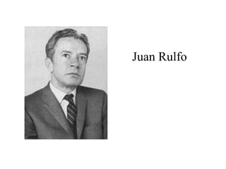 Juan Rulfo
 