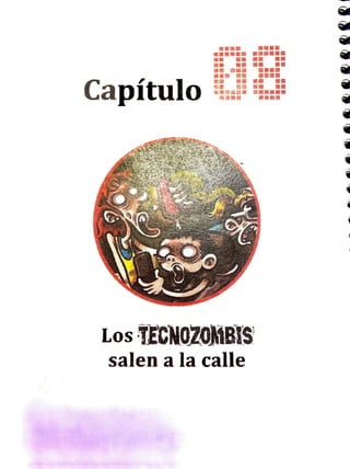 Capítulo
••••
••••••
•• ••
•• ••
■ 11 d llill
••• n■
111&1 G ■
~e t-tiD
1iHil E
UiH.l•
ruami:a
••••
■a ■■■■
•• ••
•• ••
••••
••••
••••
••••
••••••
••••
Los ;TlCMOlOJBlS1
salen a la calle
..
..
'111
~
íi
íj
•
i
-
•
•
1
 