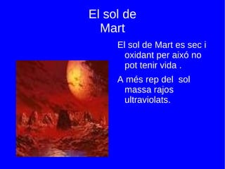 El dia dura:24,62 hores. 