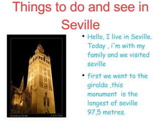 Things to do and see in Seville ,[object Object],[object Object]