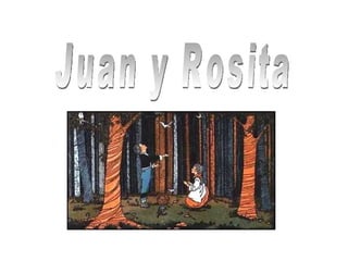 Juan y Rosita 