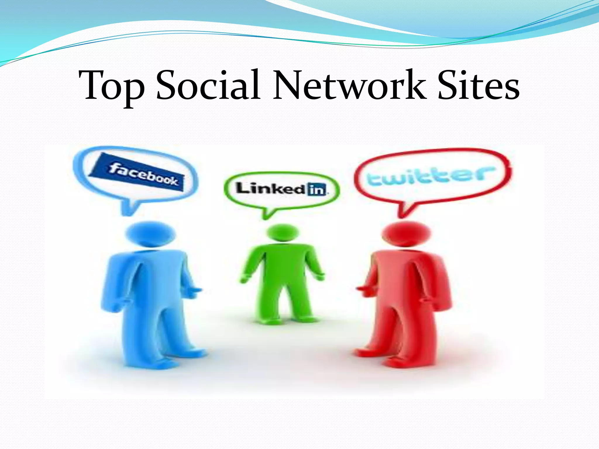 Top Social Network Sites
 