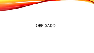 OBRIGADO !
 