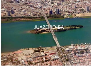 JUAZEIRO-BA
 