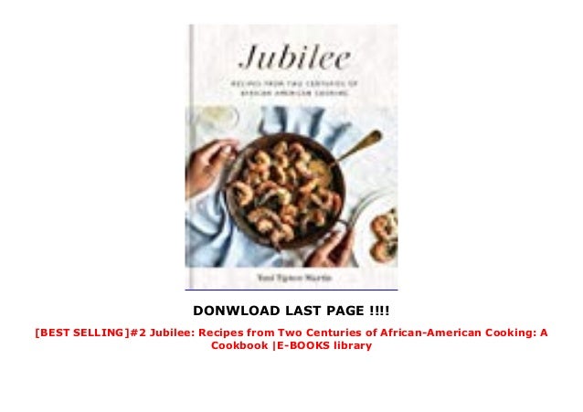 Best Selling 2 Jubilee Recipes From Two Centuries Of African Ameri