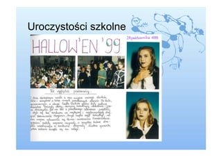 Uroczystości szkolne
 