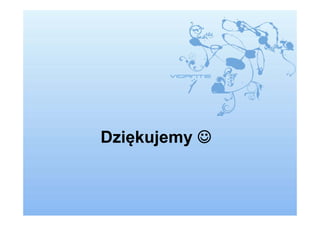 Dziękujemy 
 