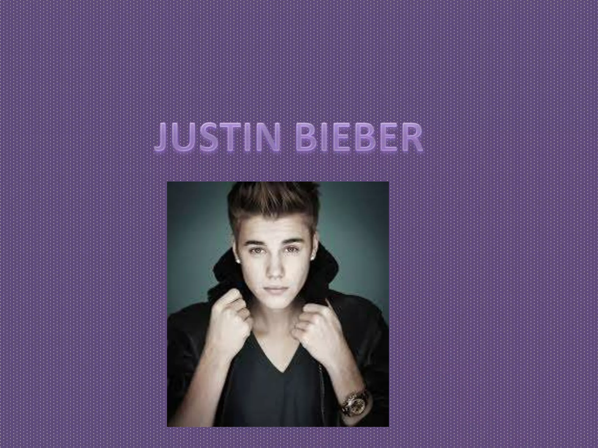 Justin Presentation | PPT