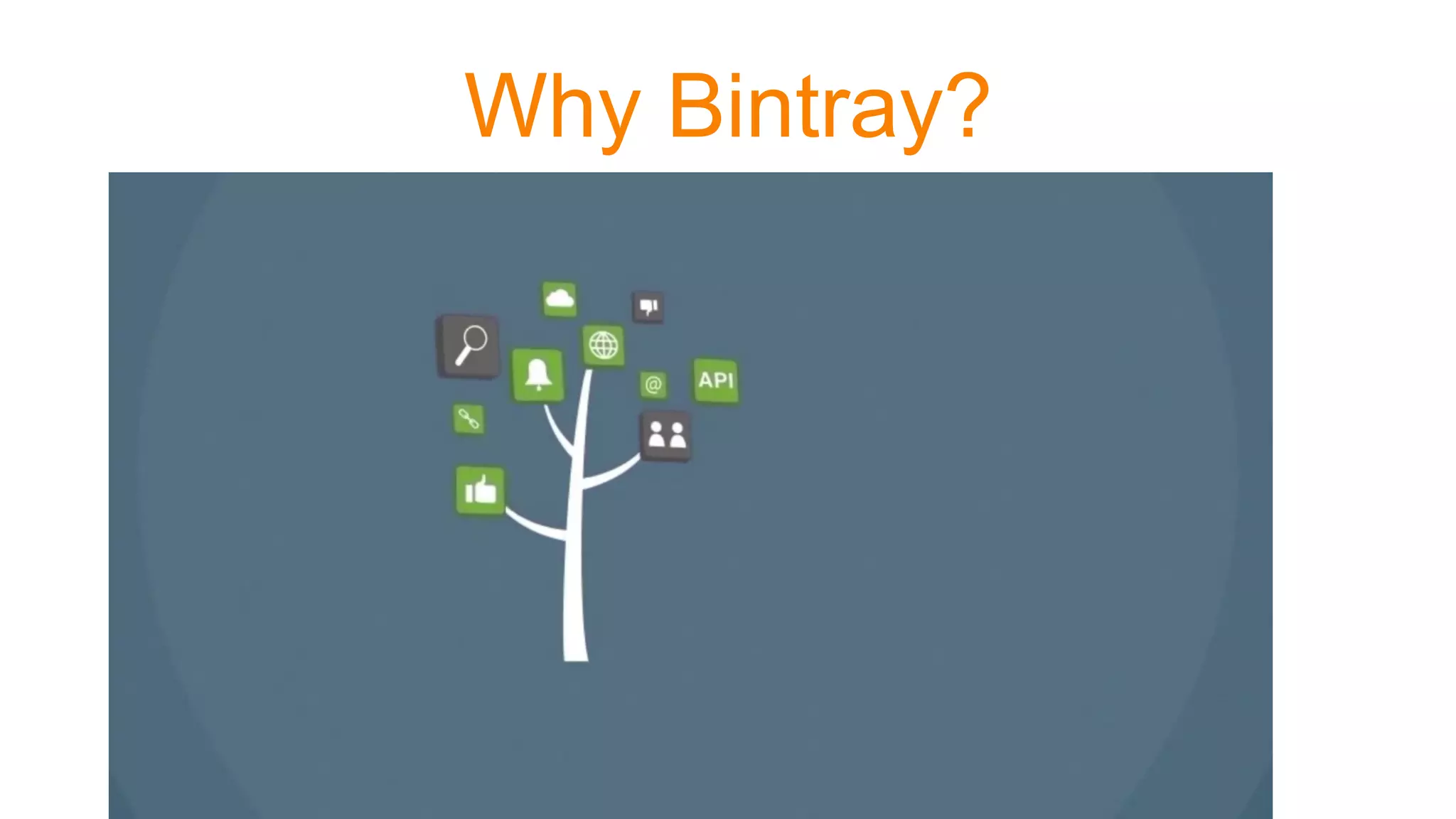 Why Bintray?
 