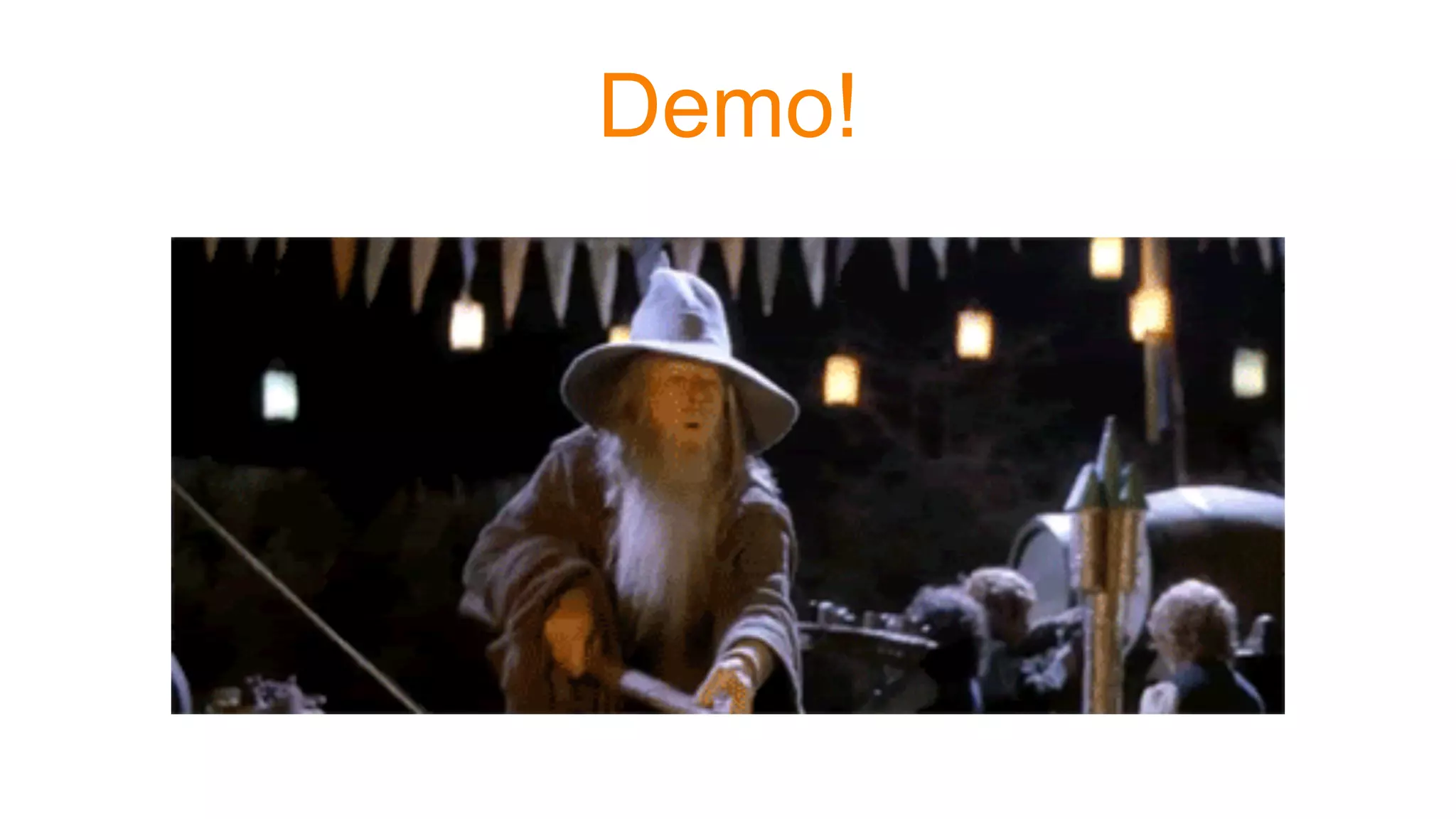Demo!
 