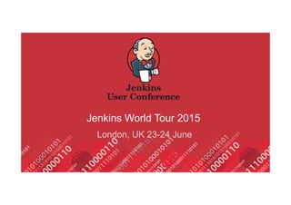 Jenkins World Tour 2015
London, UK 23-24 June
 