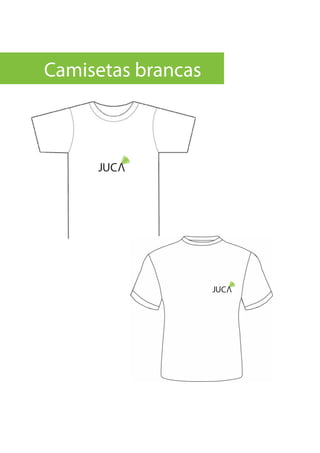 Camisetas brancas
 