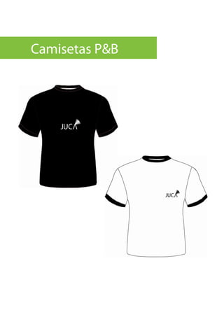 Camisetas P&B
 