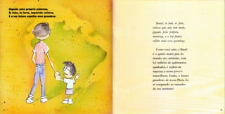 Juca brasileiro e o hino