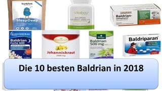 Die 10 besten Baldrian in 2018
 