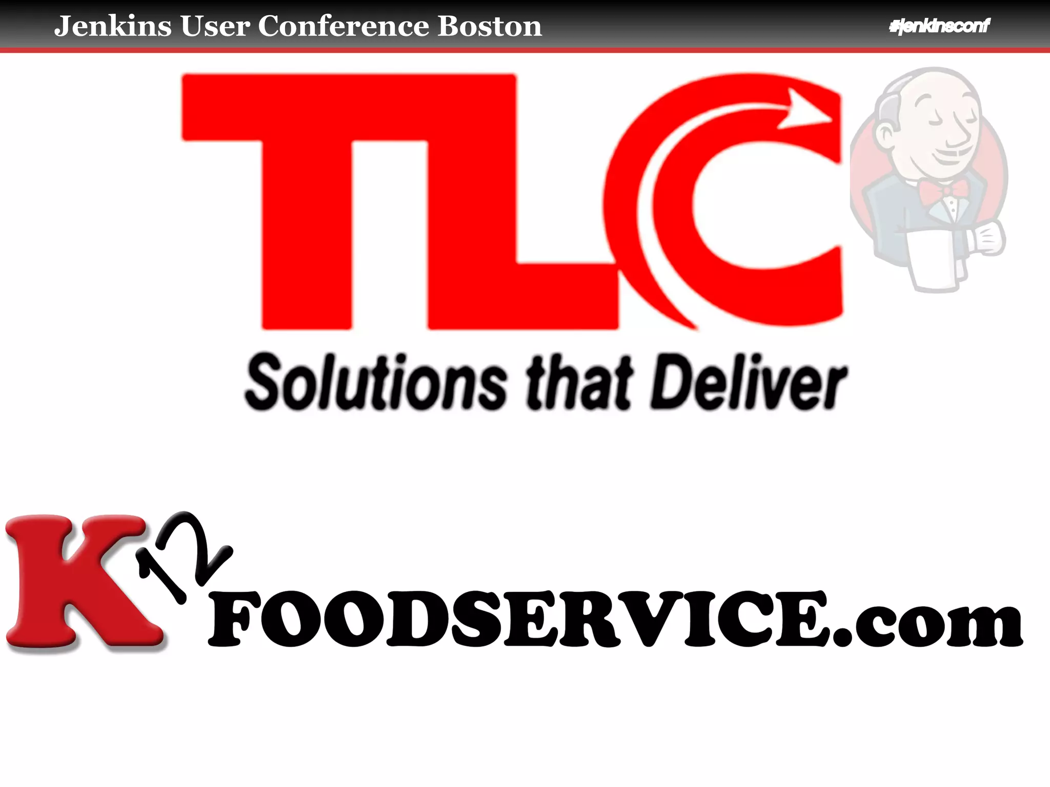 Jenkins User Conference Boston #jenkinsconf
 