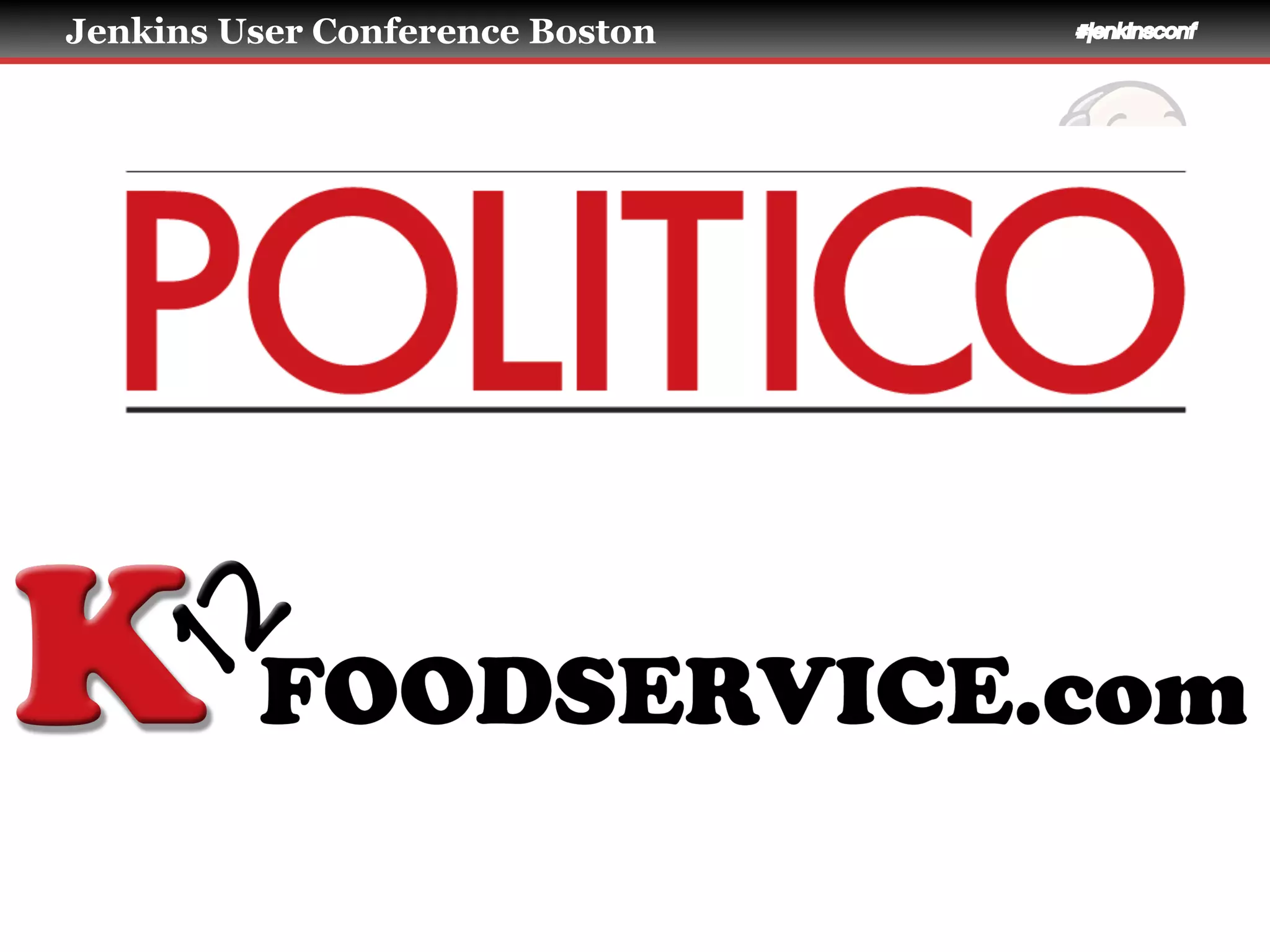 Jenkins User Conference Boston #jenkinsconf
 