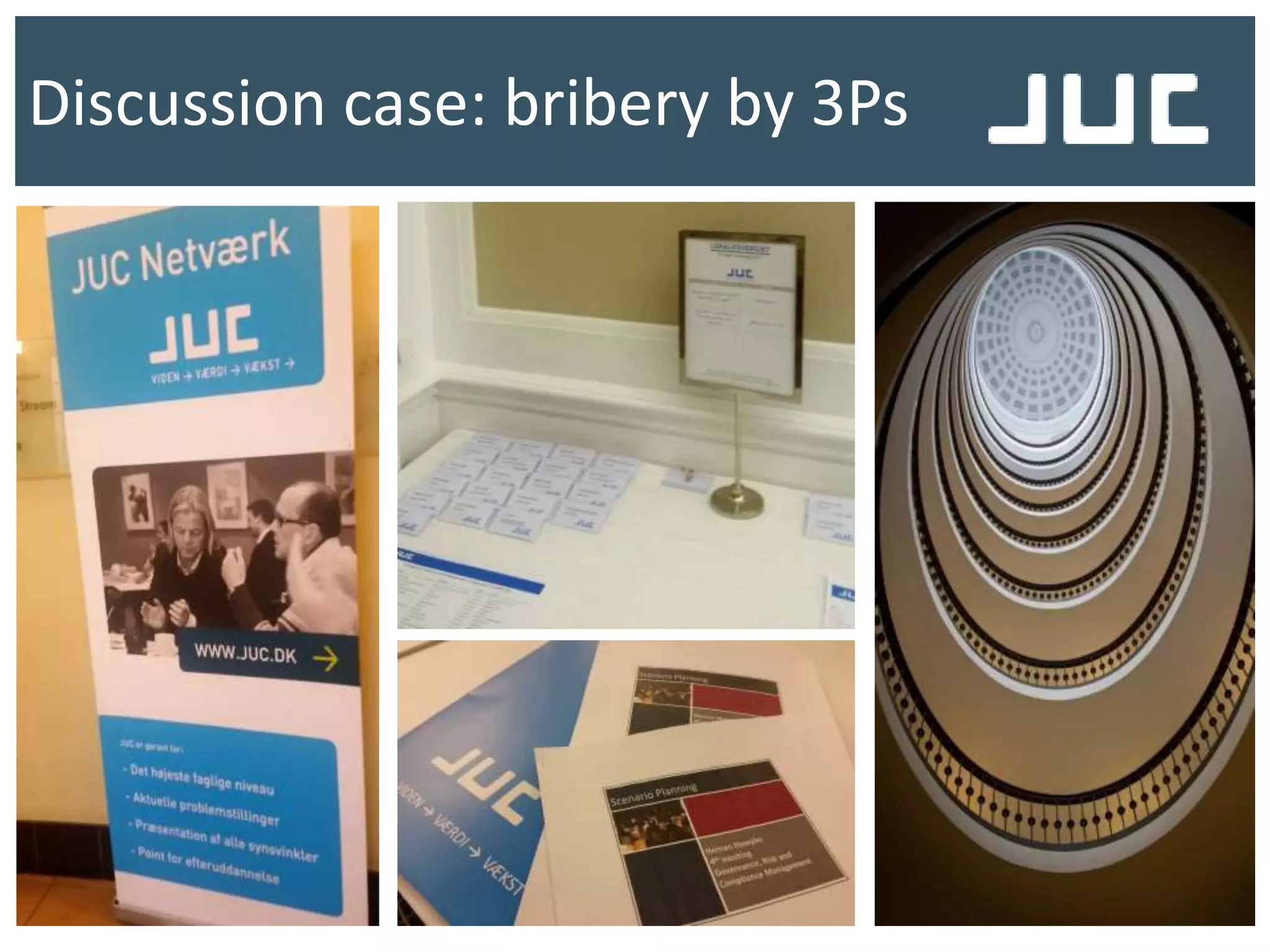 Discussion case: bribery by 3Ps
 