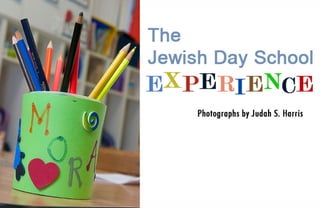 The Jewish Day School Experience