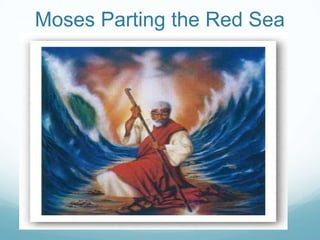 Moses Parting the Red Sea
 