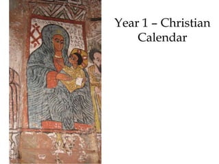 Year 1 – Christian
Calendar
 